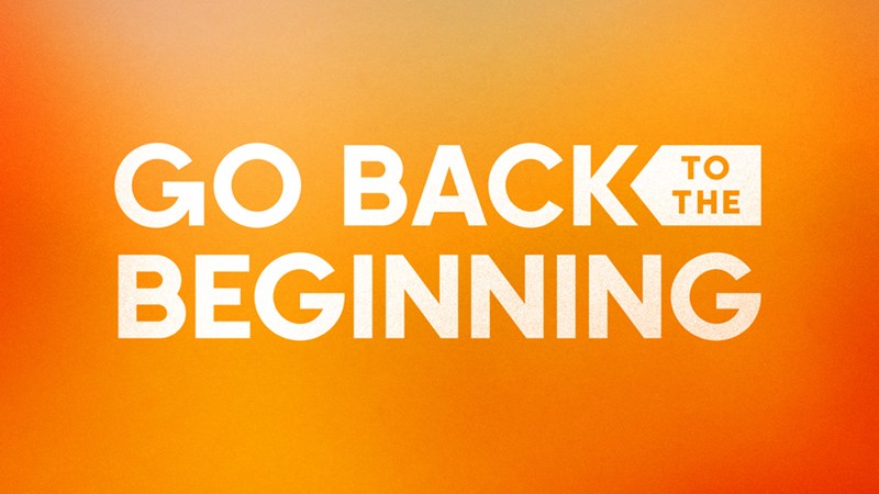Back to the Beginning
