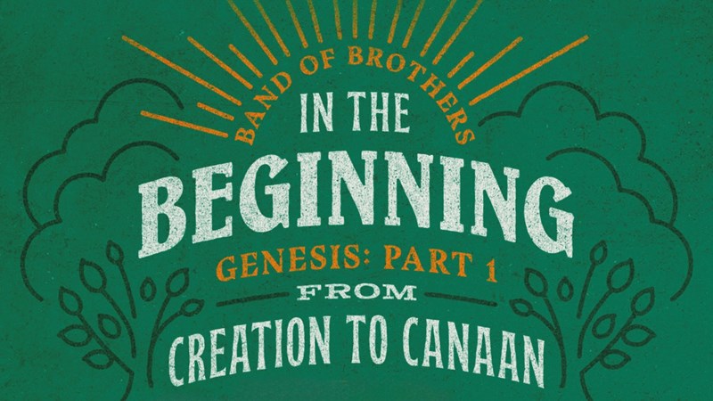 In the Beginning: Genesis Part 1